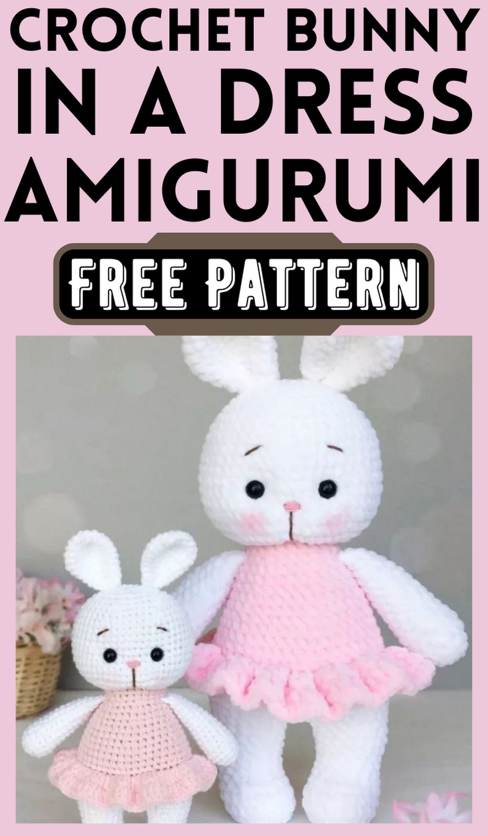 Crochet Bunny In A Dress Amigurumi Pattern Free