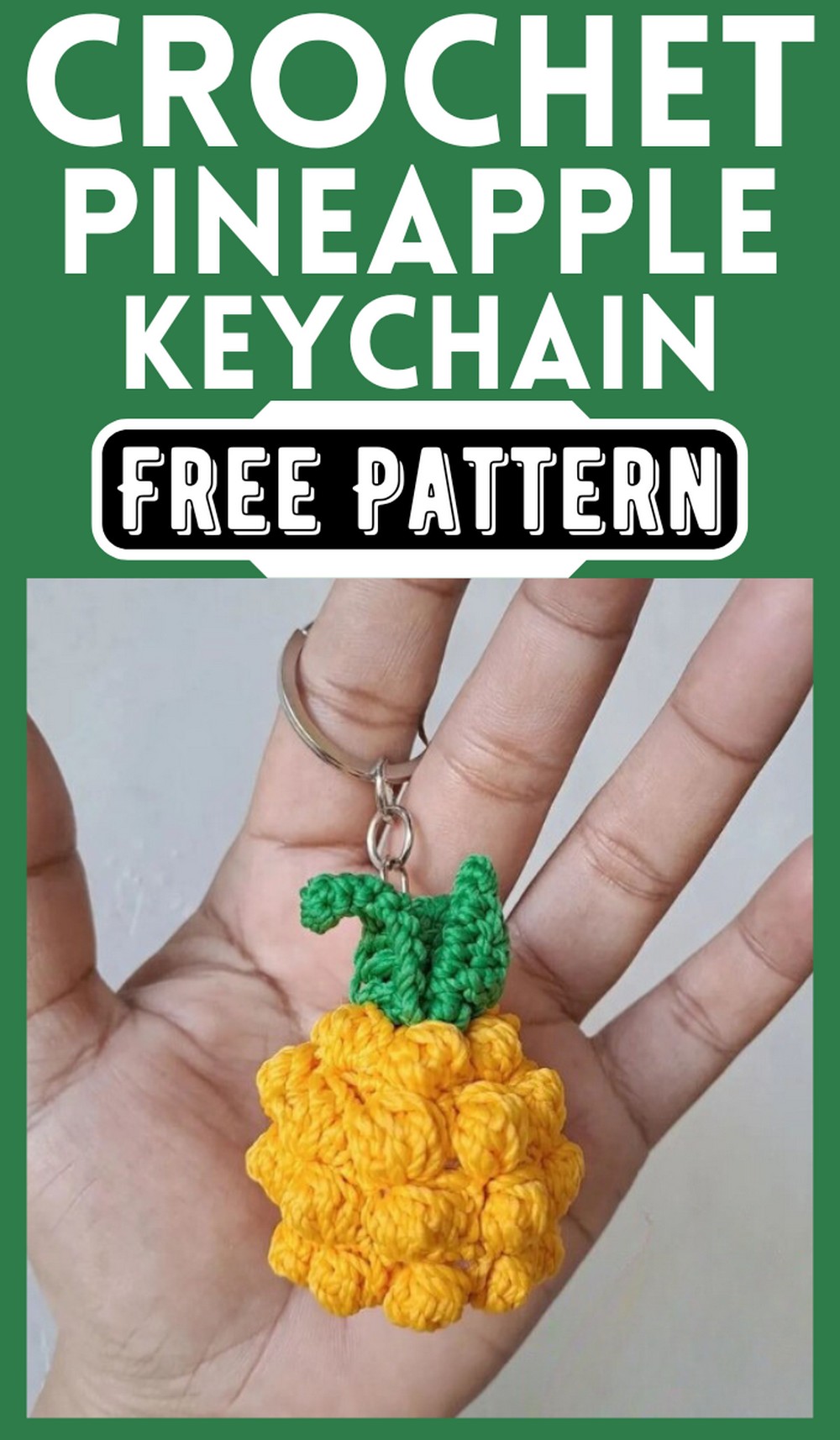 Free Easy Crochet Pineapple Keychain Patterns
